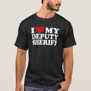 Ich Liebe mein Stellvertreter Sheriff T-Shirt