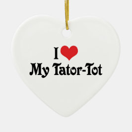 Ich Liebe mein Tator-Tot Keramikornament