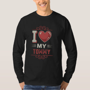 Ich liebe mein TOMMY T-Shirt Name TOMMY