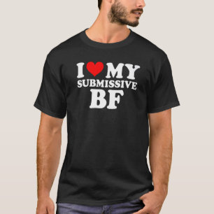 Ich Liebe mein unterwürfiger Freund BF Red Heart C T-Shirt