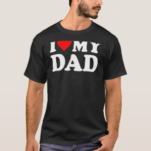 Ich Liebe mein Vater Spaß Herzchen Vater's Day T-Shirt