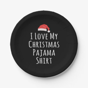 Ich Liebe mein Weihnachts-Pajama-Shirt Pappteller