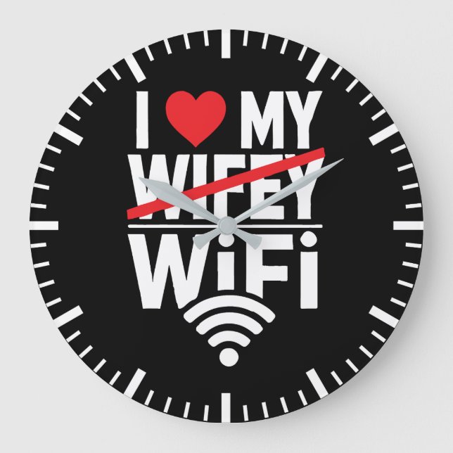 Ich Liebe mein WiFi (Nicht Wifey) - Funny Große Wanduhr (Vorderseite)