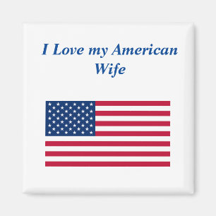 Ich Liebe Meine amerikanische Ehefrau Magnet