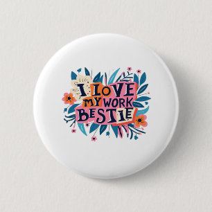 Ich Liebe meine Arbeit Bestie Arbeit Bestie Gesche Button