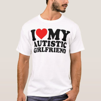 Ich Liebe meine Autistische Freundin T-Shirt