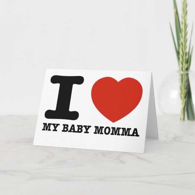 Ich Liebe meine Babymama Karte (Vorderseite)