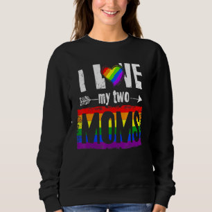 Ich Liebe meine beiden Mamas Lesben-Schwerstod für Sweatshirt