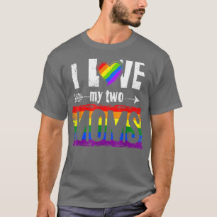 Ich Liebe meine beiden Mamas Lesbische LGBT-Pride- T-Shirt