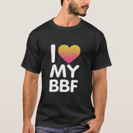 Ich Liebe meine BESTE FREUNDIN T-Shirt