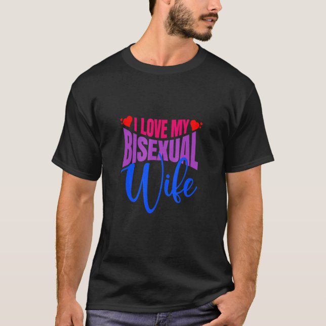 Ich Liebe meine bisexuelle Ehefrau Bi Pride Bisexu T-Shirt (Vorderseite)