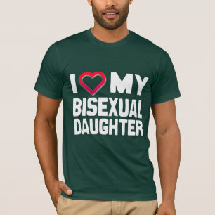 Ich liebe meine bisexuelle Tochter - -.png T-Shirt
