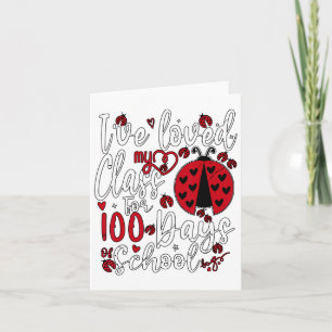 Ich liebe meine Cl seit 100 Tagen der Schule Ladyb Karte