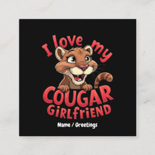 Ich liebe meine Cougar-Freundin Funny & Herzlich Quadratische Visitenkarte