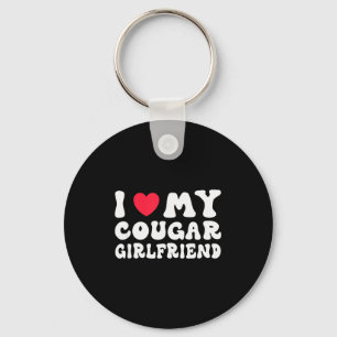 Ich liebe meine Cougar-Freundin Herz Freundin Lust Schlüsselanhänger