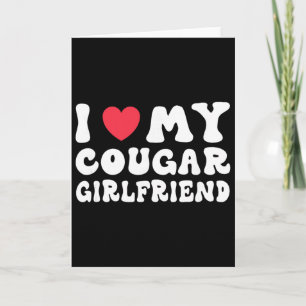Ich liebe meine Cougar-Freundin Herz Gf Lustig Val Karte