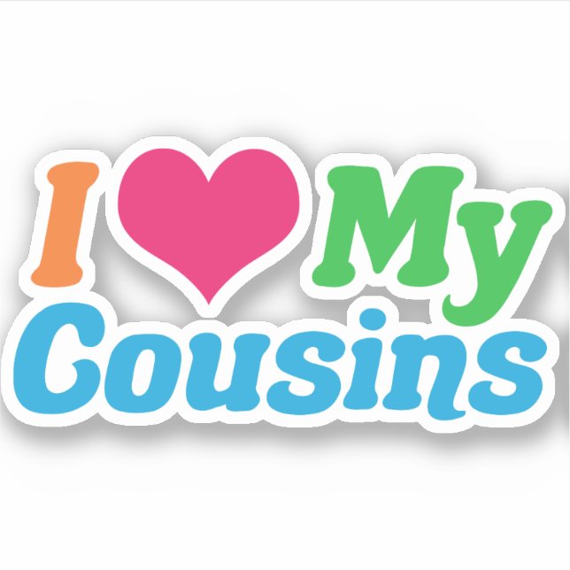 Ich Liebe meine Cousins Aufkleber (Vorderseite)