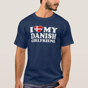 Ich Liebe Meine dänische Freundin T-Shirt