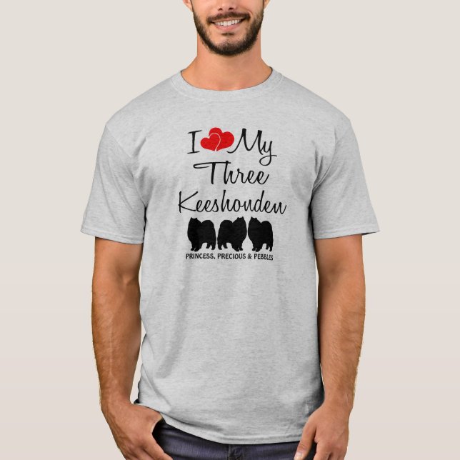 Ich Liebe meine drei Keeshonden T-Shirt (Vorderseite)
