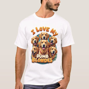 Ich liebe meine dummen blonden Golden Retriever Vi T-Shirt