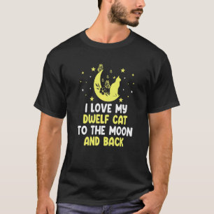 Ich liebe meine Dwelf-Katze bis zur Mondkatze Ki T-Shirt