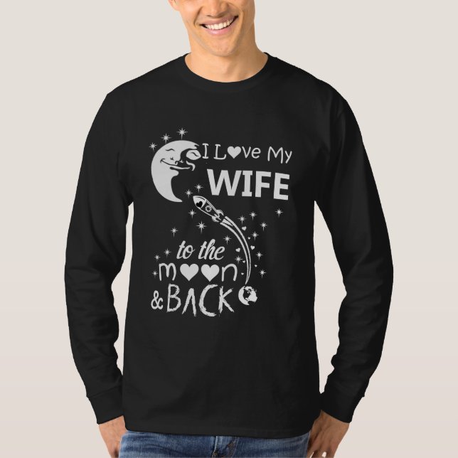 Ich Liebe meine Ehefrau auf den Mond und zurück T-Shirt (Vorderseite)