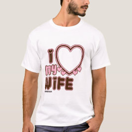 Ich Liebe Meine EHEFRAU benutzerdefinierten T - Sh T-Shirt