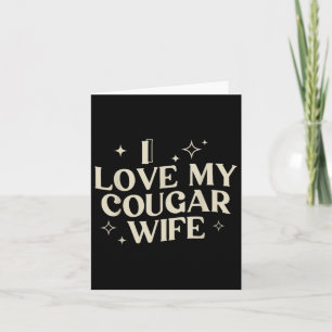 Ich Liebe meine Ehefrau Cougar Ich höre meine Ehef Karte