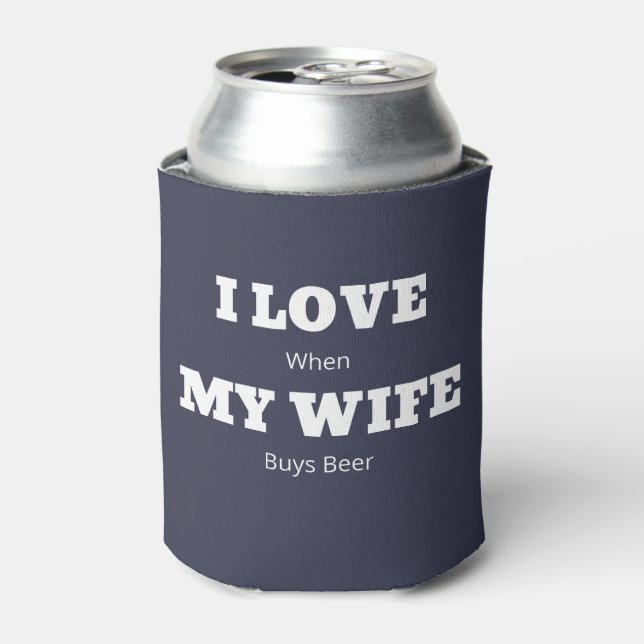 Ich LIEBE meine EHEFRAU Funny Beer Lover Joke Dosenkühler (Kanne Vorderseite)