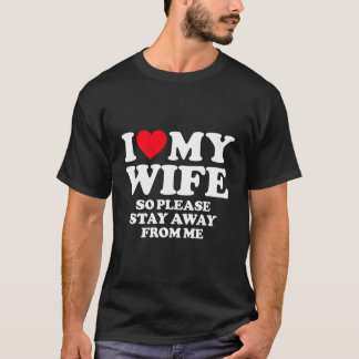 Ich Liebe meine Ehefrau Liebe meine heiße Ehefrau  T-Shirt