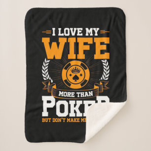 Ich Liebe meine Ehefrau mehr als Poker Sherpadecke