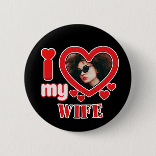 Ich Liebe meine Ehefrau Personalisiert Button