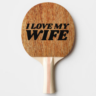 ICH LIEBE MEINE EHEFRAU PONG PADDLE TISCHTENNIS SCHLÄGER