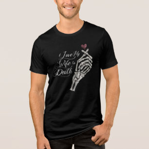 Ich Liebe meine Ehefrau zu tötendem Skelett Handhe Tri-Blend Shirt