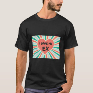Ich Liebe meine Ex-Freundin Boyfriend Funny Valent T-Shirt