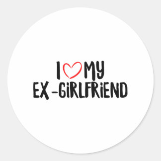 Ich Liebe meine Ex-Freundin Runder Aufkleber