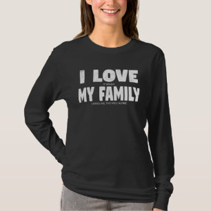 Ich liebe meine Familie Versteckte Nachricht   Sar T-Shirt