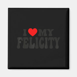 Ich liebe meine Felicity Funny Valentine rotes Her Magnet