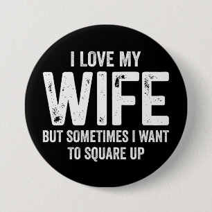 Ich liebe meine Frau, aber manchmal will ich abrec Button