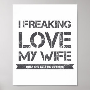 Ich liebe meine Frau über alles, wenn sie mich zum Poster
