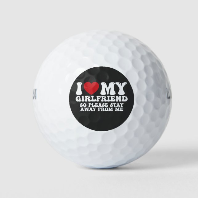 Ich Liebe meine Freundin, also Bleibe bitte weg vo Golfball (Vorderseite)