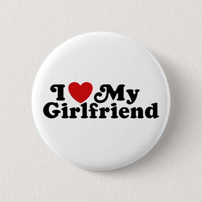 Ich Liebe meine Freundin Button (Vorderseite)