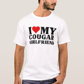 Ich Liebe meine Freundin Cougar, ich höre meine Fr T-Shirt