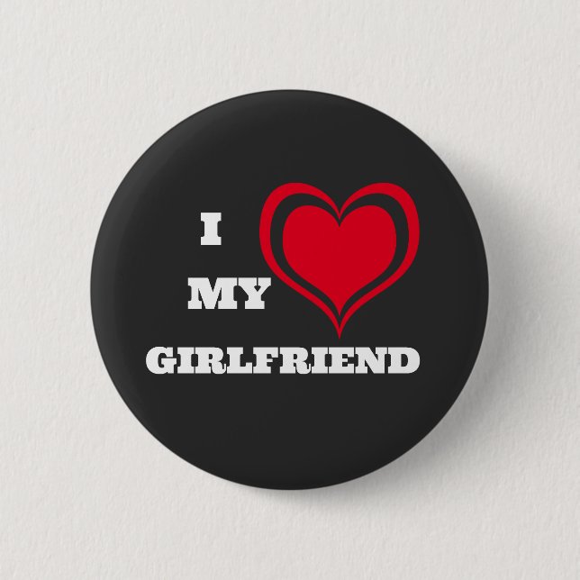 Ich Liebe meine Freundin Custom Button (Vorderseite)