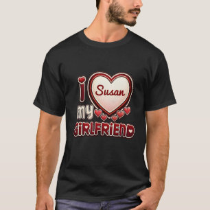 Ich liebe meine Freundin Custom T-Shirt
