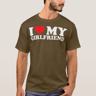 Ich Liebe meine Freundin, die ich von meiner Freun T-Shirt