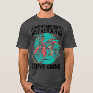 Ich Liebe meine Freundin genauso wie Liebe Fahrrad T-Shirt