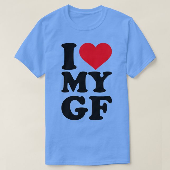 Ich Liebe meine Freundin GF T-Shirt (Design vorne)