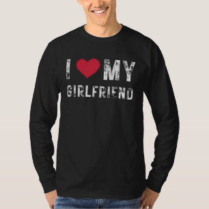 Ich liebe meine Freundin  I Love my hot Girlfriend T-Shirt