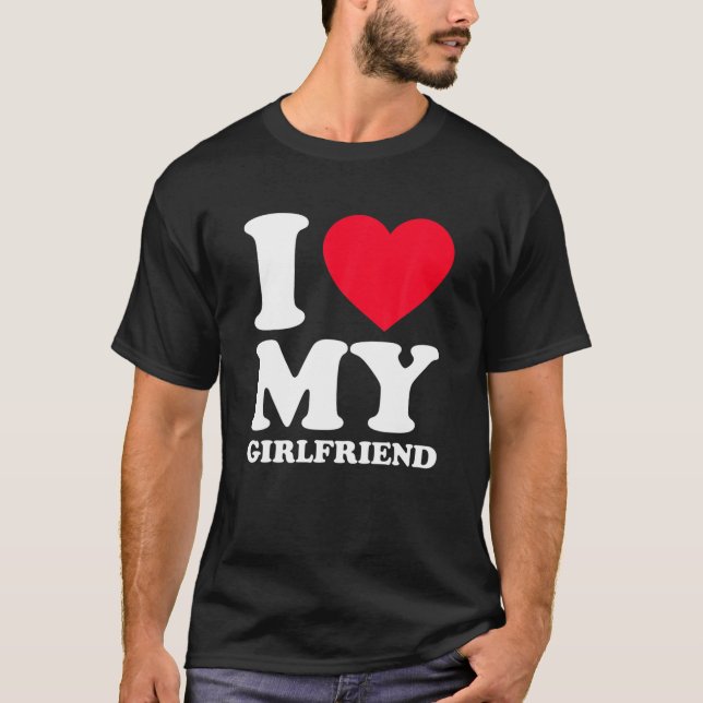 Ich Liebe meine Freundin, ich höre meine Freundin  T-Shirt (Vorderseite)